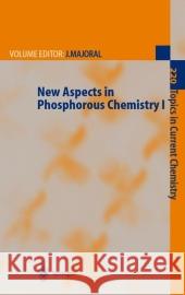 New Aspects in Phosphorus Chemistry I Jean-Pierre Majoral 9783642075957