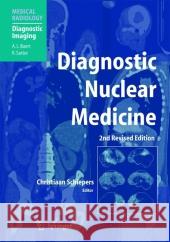 Diagnostic Nuclear Medicine Christiaan Schiepers A. L. Baert 9783642076060 Not Avail