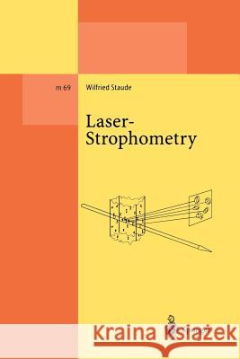 Laser-Strophometry: High-Resolution Techniques for Velocity Gradient Measurements in Fluid Flows Staude, Wilfried 9783642076497