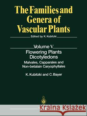 Flowering Plants - Dicotyledons: Malvales, Capparales and Non-Betalain Caryophyllales Kubitzki, Klaus 9783642076800 Springer