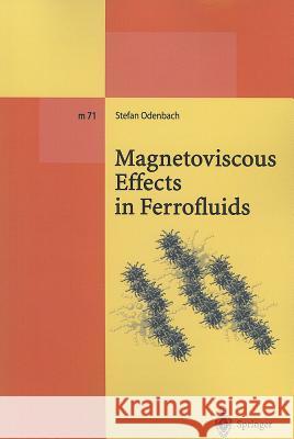 Magnetoviscous Effects in Ferrofluids Stefan Odenbach 9783642077098