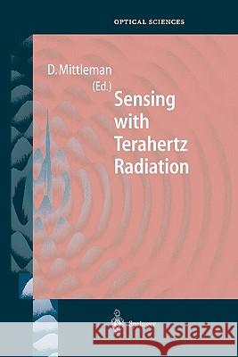 Sensing with Terahertz Radiation Daniel Mittleman 9783642077173 Springer