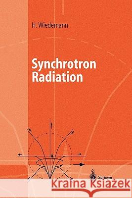 Synchrotron Radiation Helmut Wiedemann 9783642077777 Not Avail