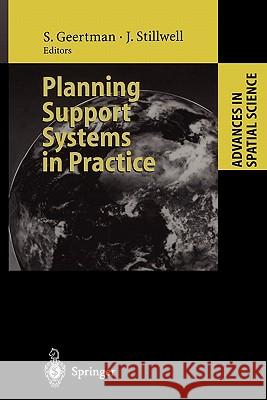 Planning Support Systems in Practice Stan Geertman John Stillwell 9783642078347 Not Avail