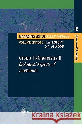 Group 13 Chemistry II: Biological Aspects of Aluminum Roesky, H. W. 9783642078545 Not Avail