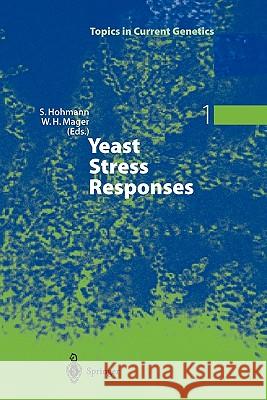 Yeast Stress Responses Stefan Hohmann 9783642078750