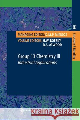 Group 13 Chemistry III: Industrial Applications Roesky, H. W. 9783642079054 Not Avail