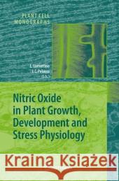 Nitric Oxide in Plant Growth, Development and Stress Physiology Lorenzo Lamattina Joe C. Polacco 9783642079542 Not Avail