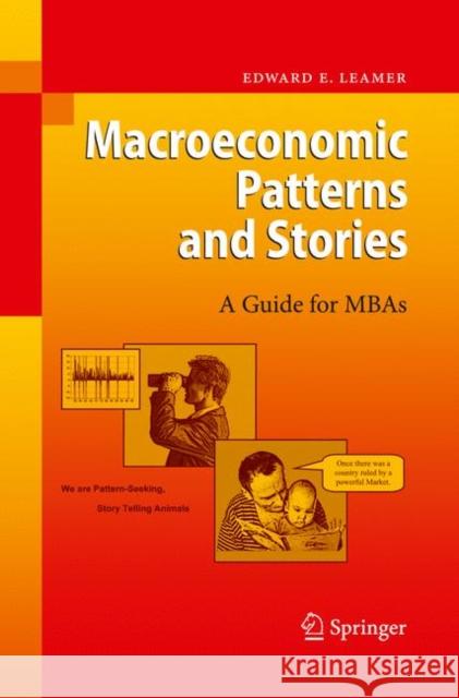 Macroeconomic Patterns and Stories Edward E. Leamer 9783642079757 Springer
