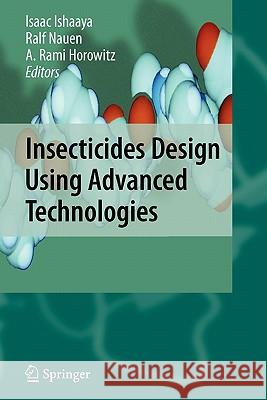 Insecticides Design Using Advanced Technologies Isaac Ishaaya 9783642079894 Not Avail