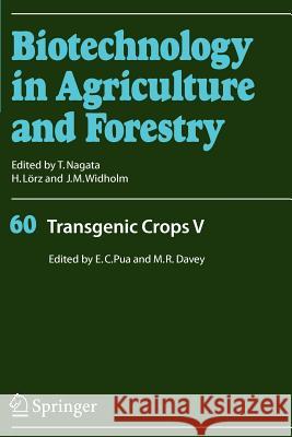 Transgenic Crops V Eng Chong Pua 9783642080395 Not Avail