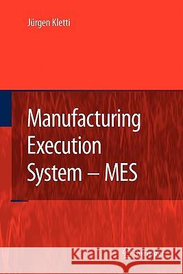 Manufacturing Execution System - Mes Kletti, Jürgen 9783642080647