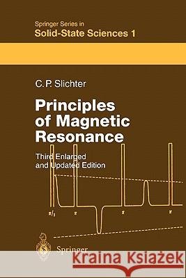 Principles of Magnetic Resonance Charles P. Slichter 9783642080692 Springer