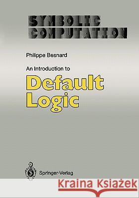 An Introduction to Default Logic Philippe Besnard 9783642080784 Springer