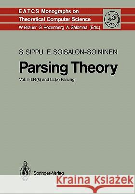 Parsing Theory: Volume II Lr(k) and Ll(k) Parsing Sippu, Seppo 9783642080791 Springer