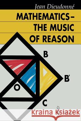 Mathematics -- The Music of Reason Dales, H. G. 9783642080982 