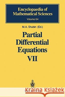 Partial Differential Equations VII: Spectral Theory of Differential Operators Shubin, M. a. 9783642081163 Springer