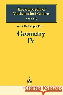 Geometry IV: Non-Regular Riemannian Geometry Reshetnyak, Yu G. 9783642081255 Springer