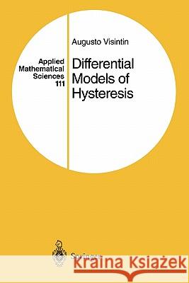 Differential Models of Hysteresis Augusto Visintin 9783642081323 Springer-Verlag Berlin and Heidelberg GmbH & 