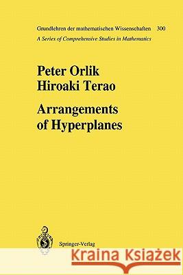 Arrangements of Hyperplanes Peter Orlik Hiroaki Terao 9783642081378 Springer