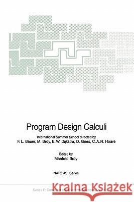 Program Design Calculi Manfred Broy 9783642081644