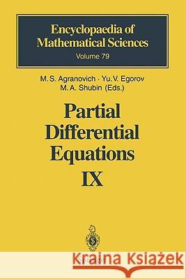 Partial Differential Equations IX: Elliptic Boundary Value Problems Agranovich, M. S. 9783642081699 Springer