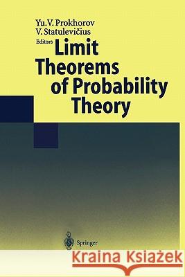 Limit Theorems of Probability Theory Yu V. Prokhorov V. Statulevicius B. Seckler 9783642081705