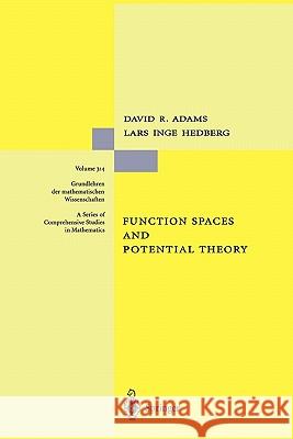 Function Spaces and Potential Theory David R. Adams Lars I. Hedberg 9783642081729