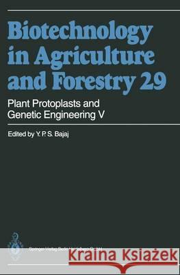 Plant Protoplasts and Genetic Engineering V  9783642081828 Springer