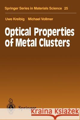 Optical Properties of Metal Clusters Uwe Kreibig Michael Vollmer 9783642081910 Springer