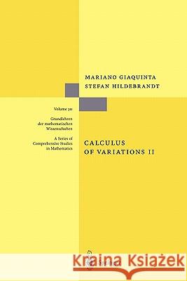 Calculus of Variations II Mariano Giaquinta, Stefan Hildebrandt 9783642081927 Springer-Verlag Berlin and Heidelberg GmbH & 