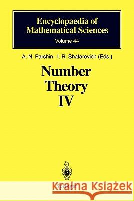 Number Theory IV: Transcendental Numbers Parshin, A. N. 9783642082597 Springer