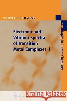 Electronic and Vibronic Spectra of Transition Metal Complexes II Hartmut Yersin T. Azumi H. B. Gray 9783642083129 Springer