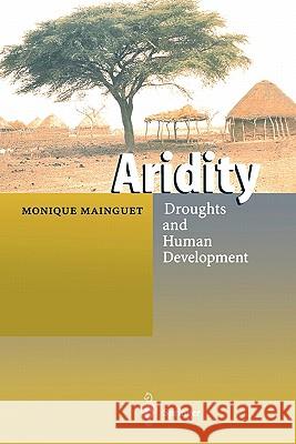 Aridity: Droughts and Human Development Reimer, T. O. E. 9783642083273 Springer