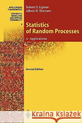 Statistics of Random Processes II: Applications Aries, A. B. 9783642083655 Springer