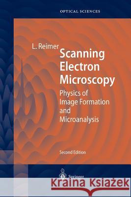 Scanning Electron Microscopy: Physics of Image Formation and Microanalysis Hawkes, P. W. 9783642083723 Not Avail