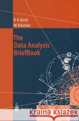 The Data Analysis BriefBook Rudolf K. Bock, Werner Krischer 9783642083822