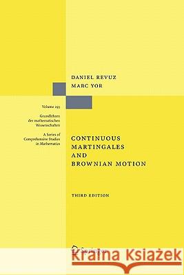 Continuous Martingales and Brownian Motion Daniel Revuz Marc Yor 9783642084003