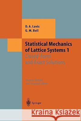 Statistical Mechanics of Lattice Systems: Volume 1: Closed-Form and Exact Solutions Lavis, David 9783642084119
