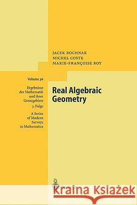 Real Algebraic Geometry Jacek Bochnak Michel Coste Marie-Francoise Roy 9783642084294 Springer