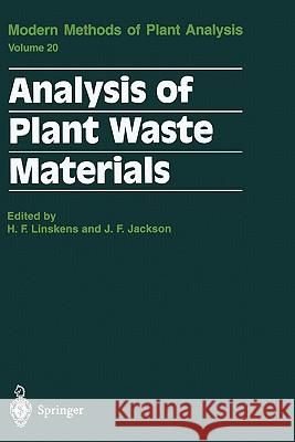 Analysis of Plant Waste Materials Hans F. Linskens John F. Jackson 9783642084317 Springer