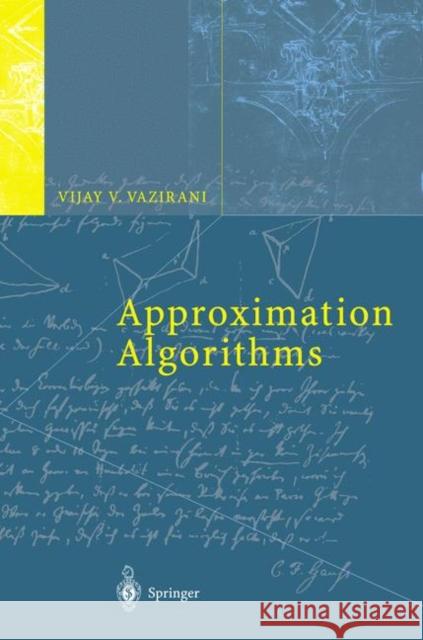 Approximation Algorithms Vijay V. Vazirani 9783642084690 Springer