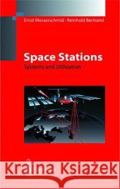 Space Stations: Systems and Utilization Messerschmid, Ernst 9783642084799