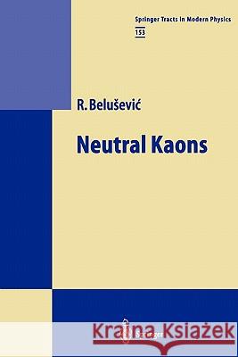 Neutral Kaons Radoje Belusevic 9783642084942 Springer