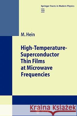 High-Temperature-Superconductor Thin Films at Microwave Frequencies Matthias Hein 9783642084959