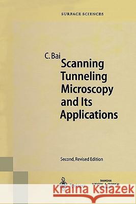 Scanning Tunneling Microscopy and Its Application Chunli Bai 9783642085000 Springer