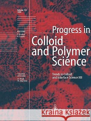 Trends in Colloid and Interface Science XIII Durdica Tezak Mladen Martinis 9783642085086 Springer