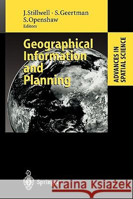 Geographical Information and Planning: European Perspectives Stillwell, John 9783642085178 Springer