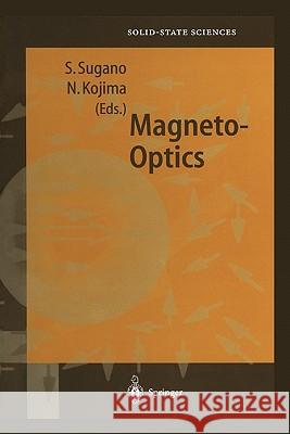 Magneto-Optics Satoru Sugano, Norimichi Kojima 9783642085239 Springer-Verlag Berlin and Heidelberg GmbH & 