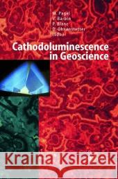 Cathodoluminescence in Geosciences M. Pagel V. Barbin P. Blanc 9783642085260 Springer
